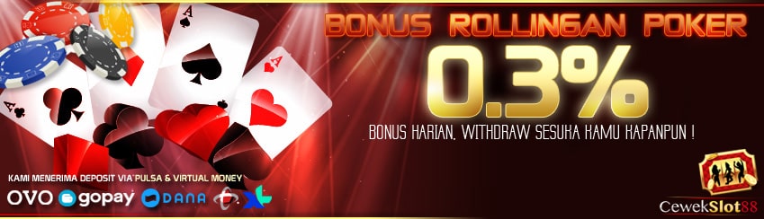 BONUS TO POKER CEWEKSLOT88